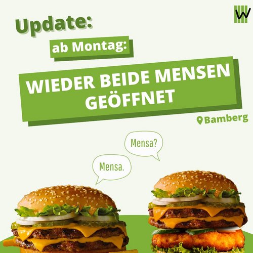 An alle hungrigen Studis in Bamberg: Ab morgen hat die Mensa Austraße wieder geöffnet!Das heißt also: beide Mensen...