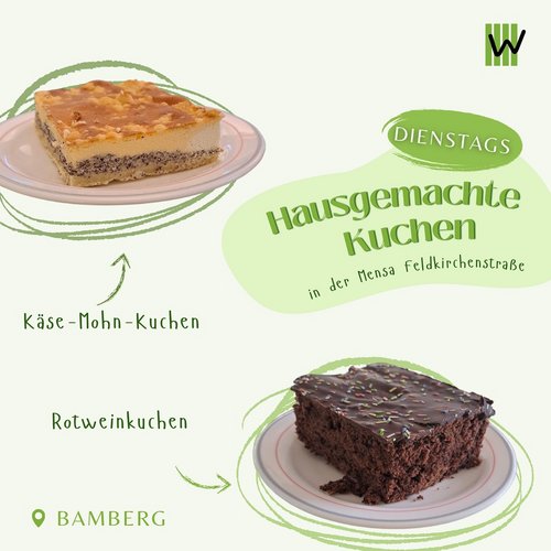 Heute gibt es hausgemachte Kuchen in der Mensa Feldkirchenstraße in Bamberg 🥳Und zwar diese frischgebackenen, süßen...